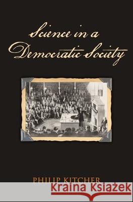 Science in a Democratic Society Philip Kitcher 9781616144074 Prometheus Books - książka