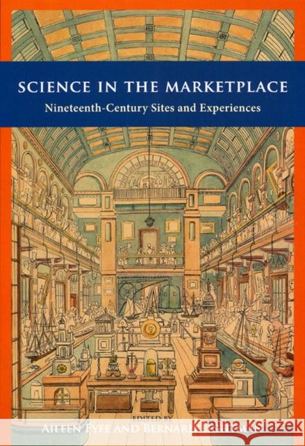 Science in the Marketplace: Nineteenth-Century Sites and Experiences Fyfe, Aileen 9780226276502 University of Chicago Press - książka