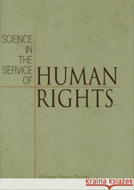 Science in the Service of Human Rights Richard Pierre Claude 9780812221923 University of Pennsylvania Press - książka