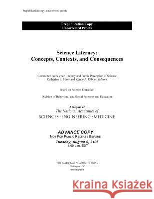 Science Literacy: Concepts, Contexts, and Consequences Committee on Science Literacy and Public Board on Science Education               Division of Behavioral and Social Scie 9780309447560 National Academies Press - książka