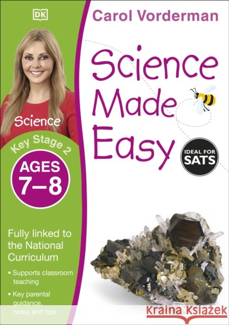 Science Made Easy, Ages 7-8 (Key Stage 2): Supports the National Curriculum, Science Exercise Book Carol Vorderman 9781409344957 DORLING KINDERSLEY CHILDREN'S - książka