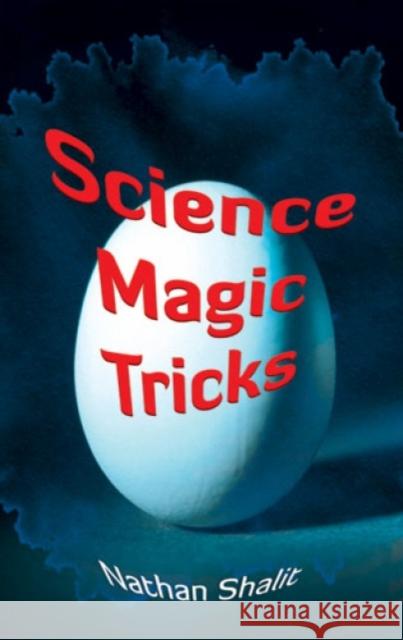 Science Magic Tricks Nathan Shalit Helen C. Ulan 9780486400426 Dover Publications - książka