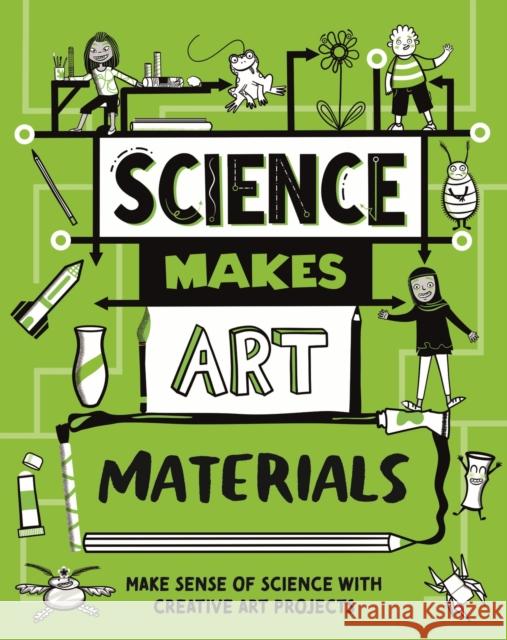 Science Makes Art: Materials Andrew Charman 9781526326348 Hachette Children's Group - książka
