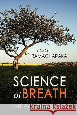 Science of Breath Yogi Ramacharaka 9781460989074 Createspace - książka