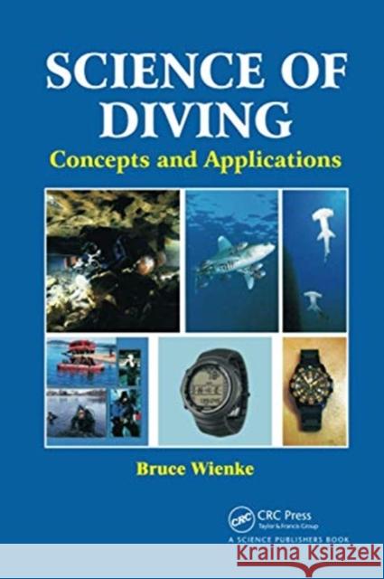 Science of Diving: Concepts and Applications Bruce Wienke 9780367738273 CRC Press - książka