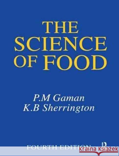 Science of Food K. B. Sherrington, P. M. Gaman 9781138170834 Taylor and Francis - książka