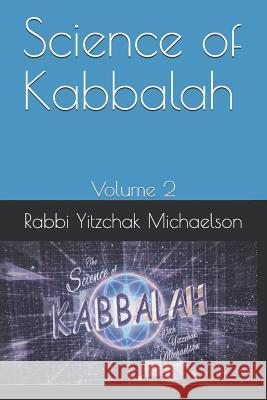 Science of Kabbalah Yitzchak Michaelson 9781792196874 Independently Published - książka