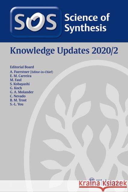 Science of Synthesis: Knowledge Updates 2020/2 Mathias Christmann Zheng Huang John A. Joule 9783132435612 Thieme Publishing Group - książka