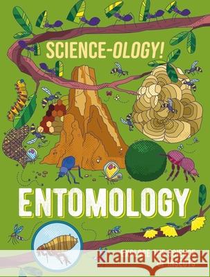 Science-ology!: Entomology Anna Claybourne 9781526321299 FRANKLIN WATTS - książka