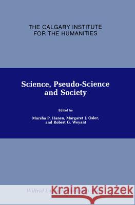 Science, Pseudo-Science and Society  9780889201002 Wilfrid Laurier University Press - książka