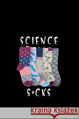 Science s*cks Le Med 9781658545099 Independently Published - książka