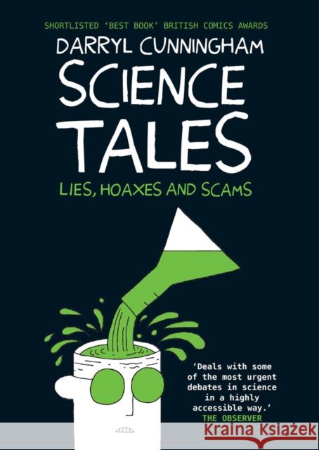 Science Tales: Lies, Hoaxes and Scams Darryl Cunningham 9781912408542 Myriad Editions - książka