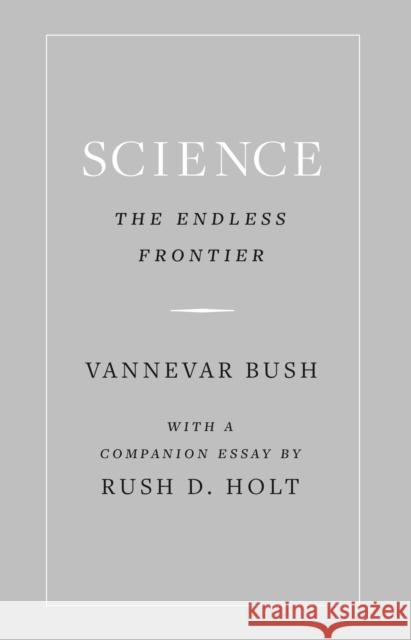 Science, the Endless Frontier Vannevar Bush 9780691186627 Princeton University Press - książka