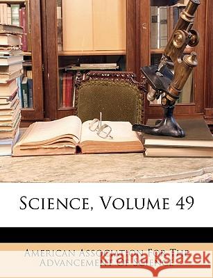 Science, Volume 49 American Association 9781148488448  - książka