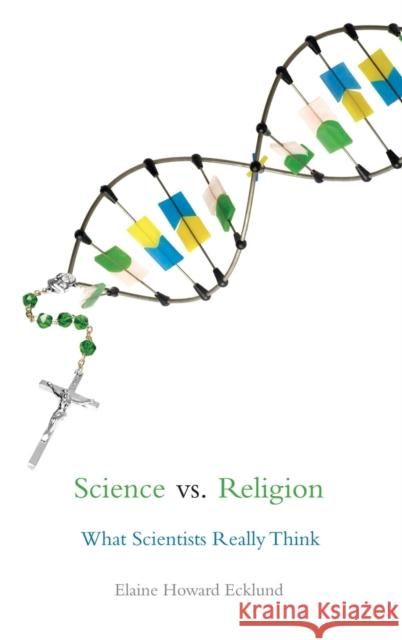 Science vs. Religion Ecklund 9780195392982 Oxford University Press, USA - książka