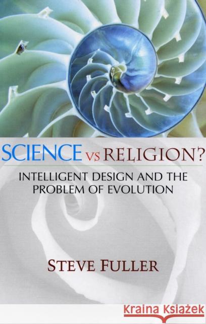 Science vs. Religion Steve Fuller 9780745641225 Polity Press - książka