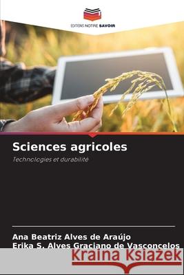 Sciences agricoles Alves de Araújo, Ana Beatriz, Alves Graciano de Vasconcelos, Erika S. 9786203230444 Editions Notre Savoir - książka