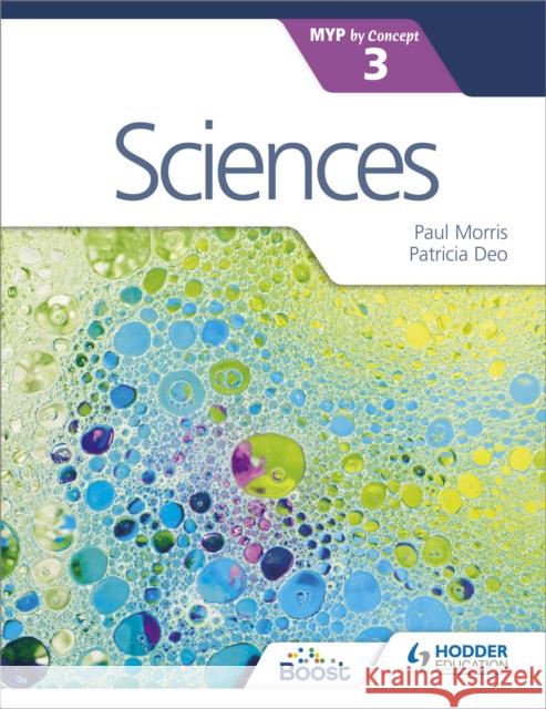 Sciences for the IB MYP 3 Patricia Deo 9781471880490 Hodder Education - książka