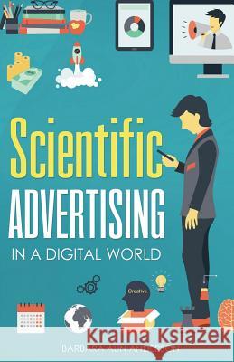 Scientific Advertising: In a Digital World Claude Hopkins Barbara Aun Anderson 9780997644920 Barbara Aun Anderson - książka