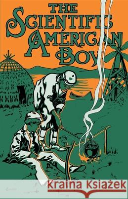 Scientific American Boy: Or the Camp at Willow Clump Island A. Russell Bond 9781557091857 Applewood Books - książka