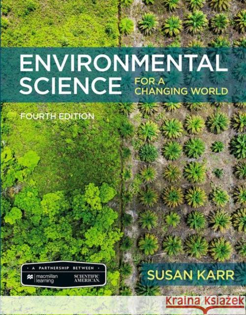 Scientific American Environmental Science for a Changing World Susan Karr JENEEN INTERLANDI Anne Houtman 9781319383480 W.H.Freeman & Co Ltd - książka