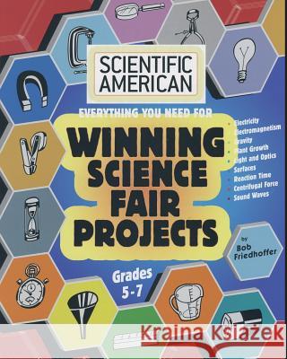 Scientific American, Winning Science Fair Projects, Grades 5-7 Bob Friedhoffer Earnie Colon 9781596875289 iBooks - książka