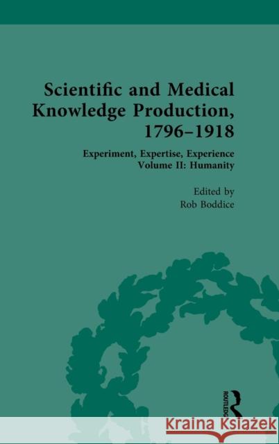 Scientific and Medical Knowledge Production, 1796-1918: Volume II: Humanity Rob Boddice 9780367443764 Routledge - książka