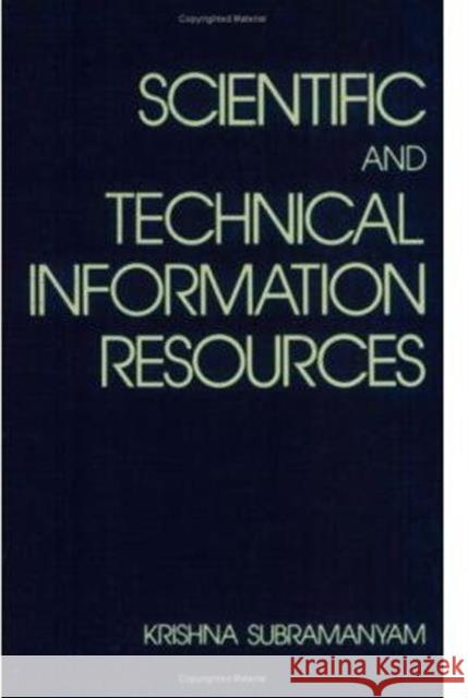 Scientific and Technical Information Resources Bhadriraju Subramanyam K. Subramanyam Subramanyam 9780824782979 CRC - książka