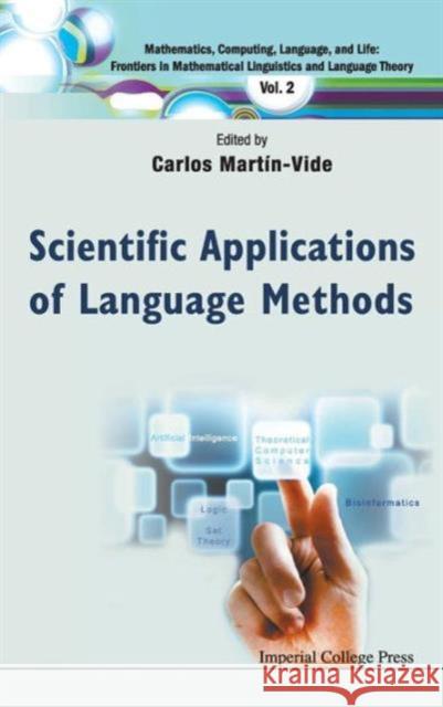 Scientific Applications of Language Methods Martin-Vide, Carlos 9781848165441 Imperial College Press - książka