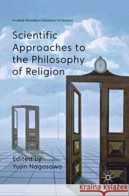 Scientific Approaches to the Philosophy of Religion Y. Nagasawa   9781349331871 Palgrave Macmillan - książka