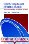 Scientific Computing and Differential Equations: An Introduction to Numerical Methods Golub, Gene H. 9780122892554 Academic Press