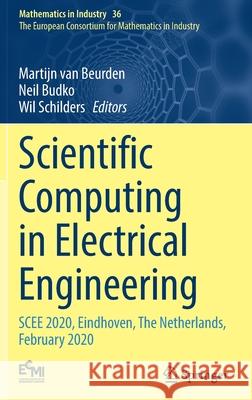 Scientific Computing in Electrical Engineering: Scee 2020, Eindhoven, the Netherlands, February 2020 Martijn Va Neil Budko Wil Schilders 9783030842376 Springer - książka