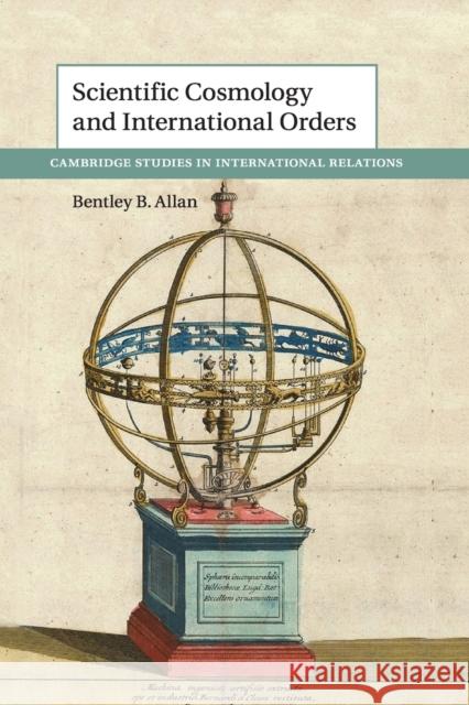 Scientific Cosmology and International Orders Bentley B. Allan 9781108404006 Cambridge University Press - książka