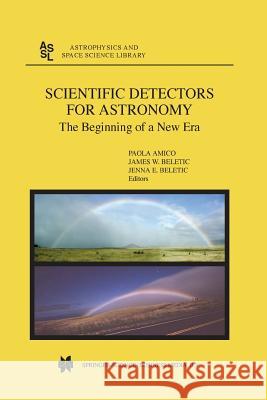 Scientific Detectors for Astronomy: The Beginning of a New Era Amico, P. 9789048165063 Not Avail - książka