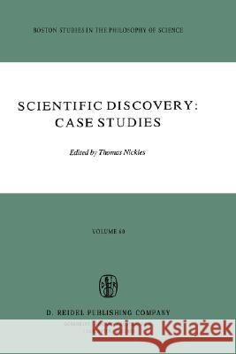 Scientific Discovery: Case Studies T. Nickles 9789027710925 Springer - książka