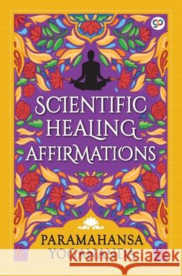 Scientific Healing Affirmations Paramahansa Yogananda 9789389716344 General Press - książka