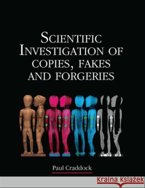 Scientific Investigation of Copies, Fakes and Forgeries Paul Craddock 9780750642057 Butterworth-Heinemann - książka