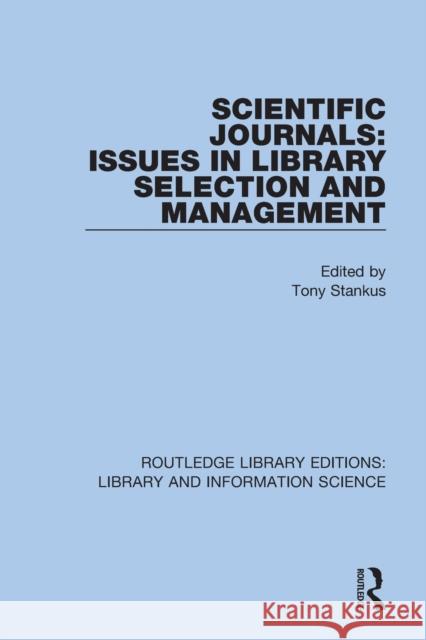 Scientific Journals: Issues in Library Selection and Management  9780367433291 Taylor & Francis Ltd - książka