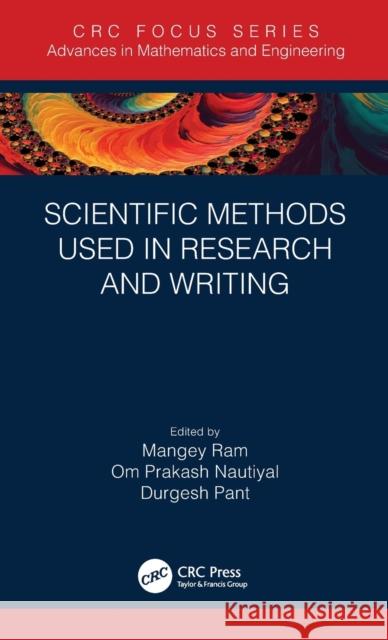 Scientific Methods Used in Research and Writing Mangey Ram Om Prakash Nautiyal Durgesh Pant 9780367627140 CRC Press - książka