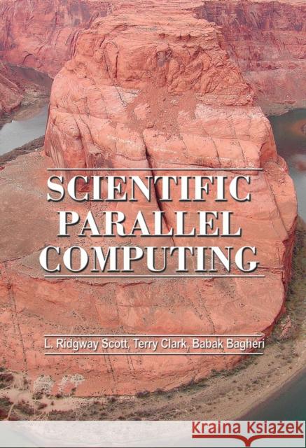 Scientific Parallel Computing L. Ridgway Scott Terry Clark Babak Bagheri 9780691119359 Princeton University Press - książka