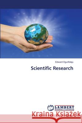 Scientific Research Edward Ogunfolaju 9786202671972 LAP Lambert Academic Publishing - książka