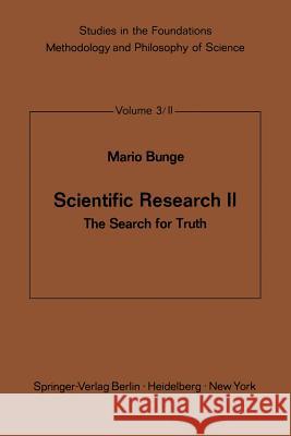 Scientific Research II: The Search for Truth Bunge, M. 9783642481406 Springer - książka