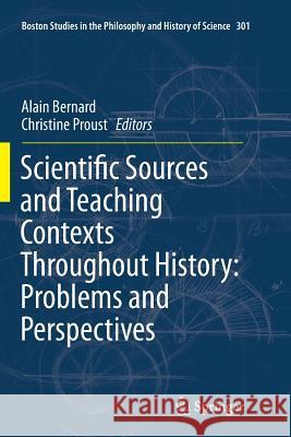 Scientific Sources and Teaching Contexts Throughout History: Problems and Perspectives Alain Bernard Christine Proust 9789401778060 Springer - książka