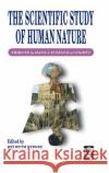 Scientific Study of Human Nature: Tribute to Hans J.Eysenck at Eighty Helmuth Nyborg 9780080427874 Emerald Publishing Limited