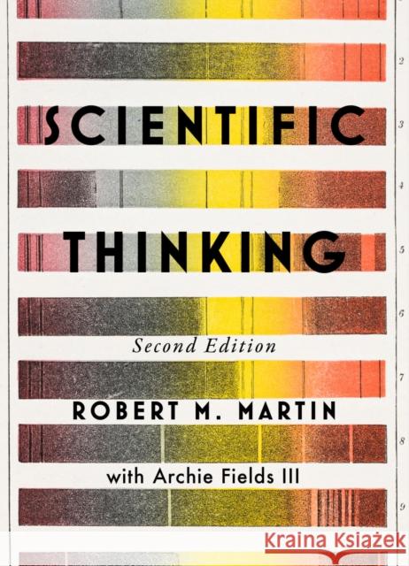 Scientific Thinking, Second Edition Robert M. Martin 9781554816521 Broadview Press Inc - książka