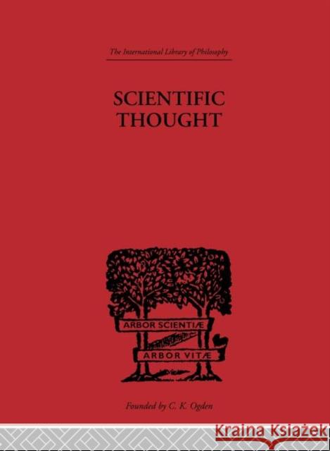 Scientific Thought : A Philosophical Analysis of some of its fundamental concepts Charlie Dunbar Broad 9780415225656 Routledge - książka