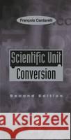 Scientific Unit Conversion: A Practical Guide to Metrication Cardarelli, Francois 9781852330439 Springer - książka