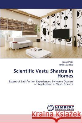 Scientific Vastu Shastra in Homes Patel Sarjoo 9783659776663 LAP Lambert Academic Publishing - książka