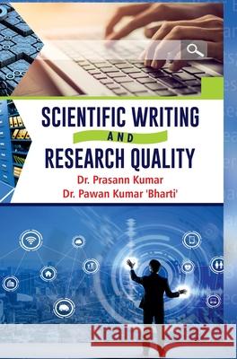 Scientific Writing and Research Quality Prasann Kumar 9789388854481 Discovery Publishing House Pvt Ltd - książka