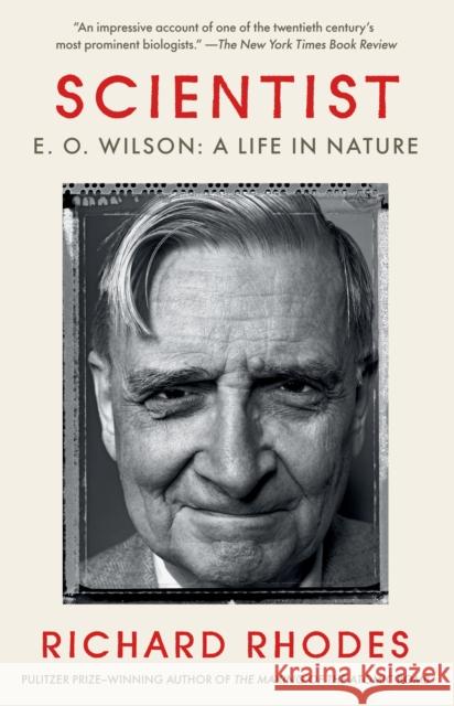 Scientist: E. O. Wilson: A Life in Nature Richard Rhodes 9781984898357 Random House USA Inc - książka
